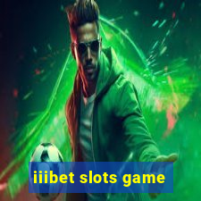 iiibet slots game